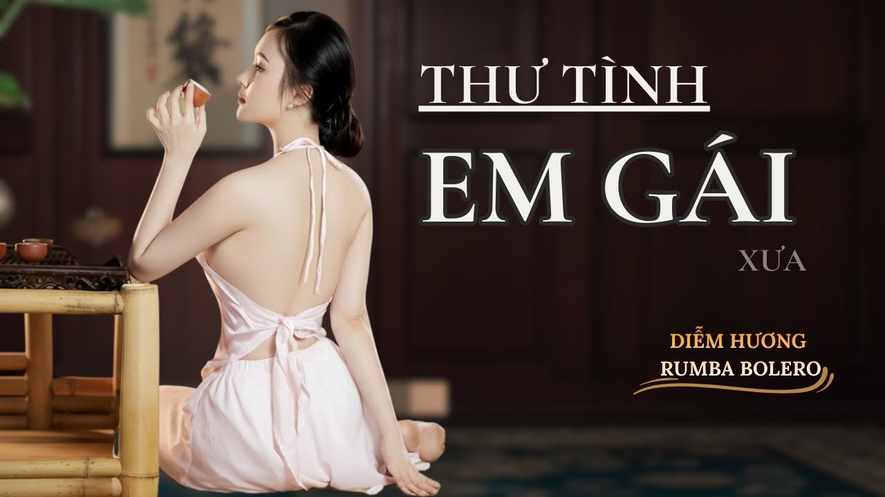 Thư Tình Em Gái Xưa – Lá Thư Không Hồi Âm | Rumba Bolero Sax | Diễm Hương