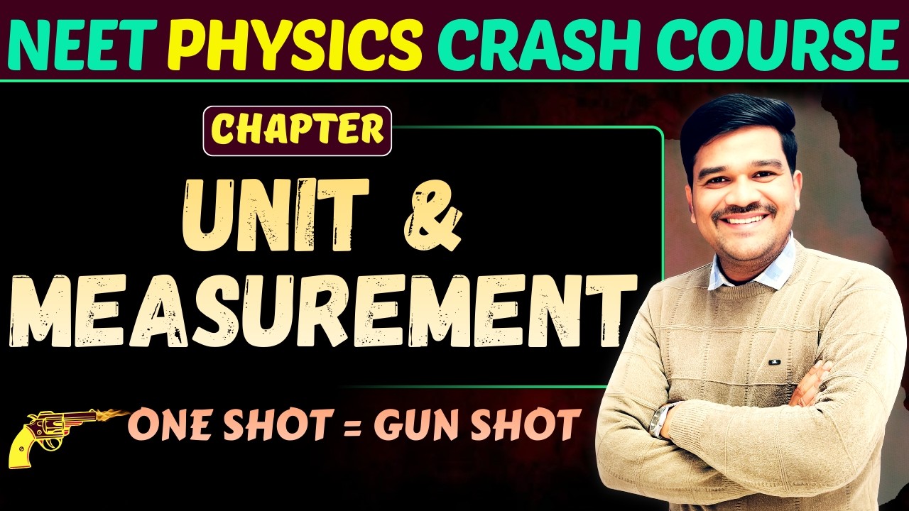 Units & Measurements One Shot 🔥 | Complete Chapter + PYQs | NEET Physics Crash Course 2026 #neet2026