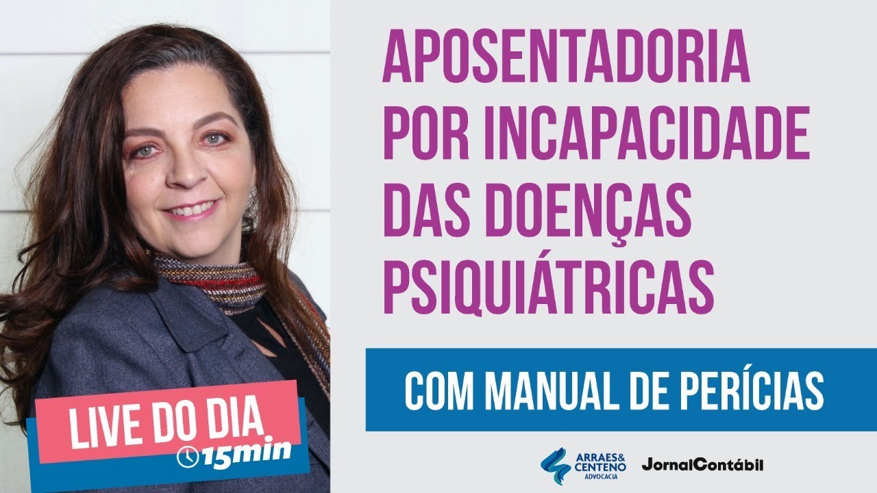 Aposentadoria por incapacidade das doenças psiquiátricas| Depressão e Burnout