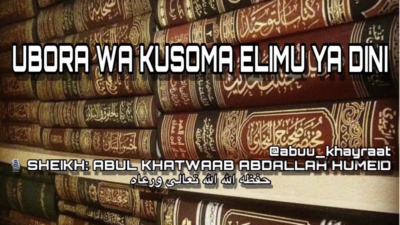 Ubora Wa Kusoma Elimu ya Dini