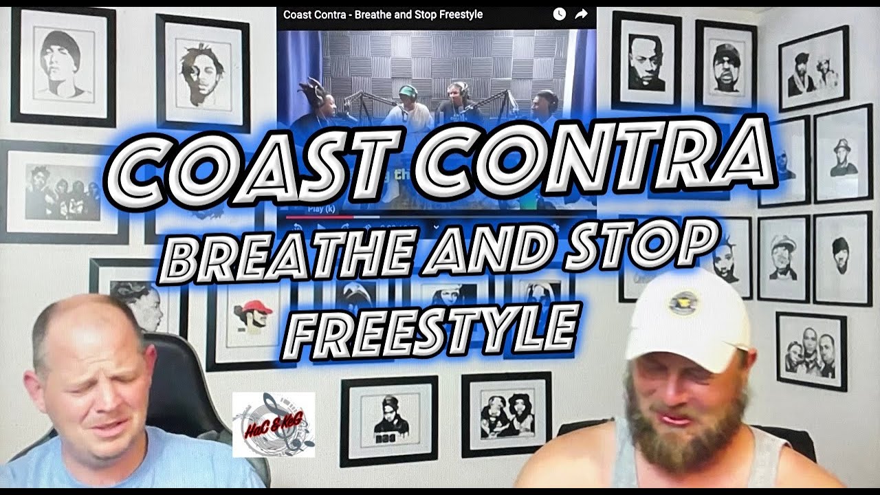 COAST CONTRA - BREATHE AND STOP FREESTYLE | REACTION!!!
