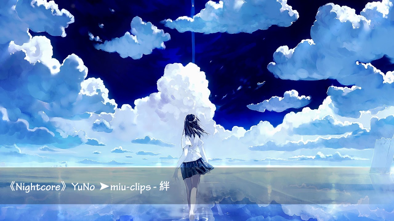 《Nightcore》miu-clips - 絆