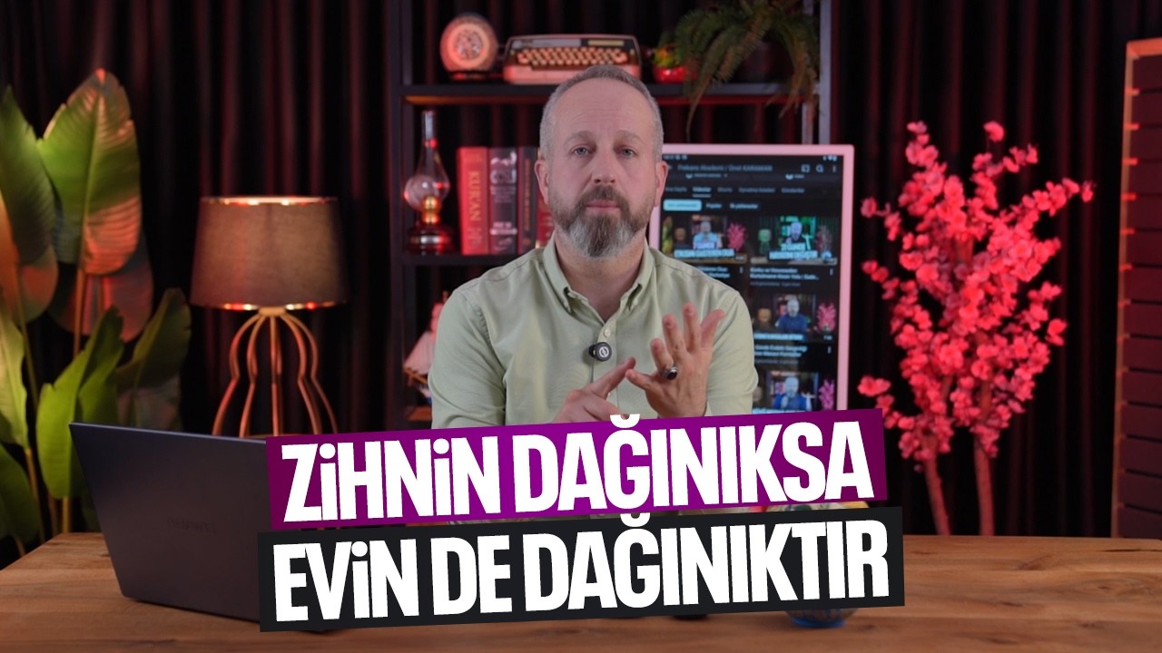 BU VİDEO HAYATINIZI SADELEŞTİRECEK | Eviniz Neden Dağınık?