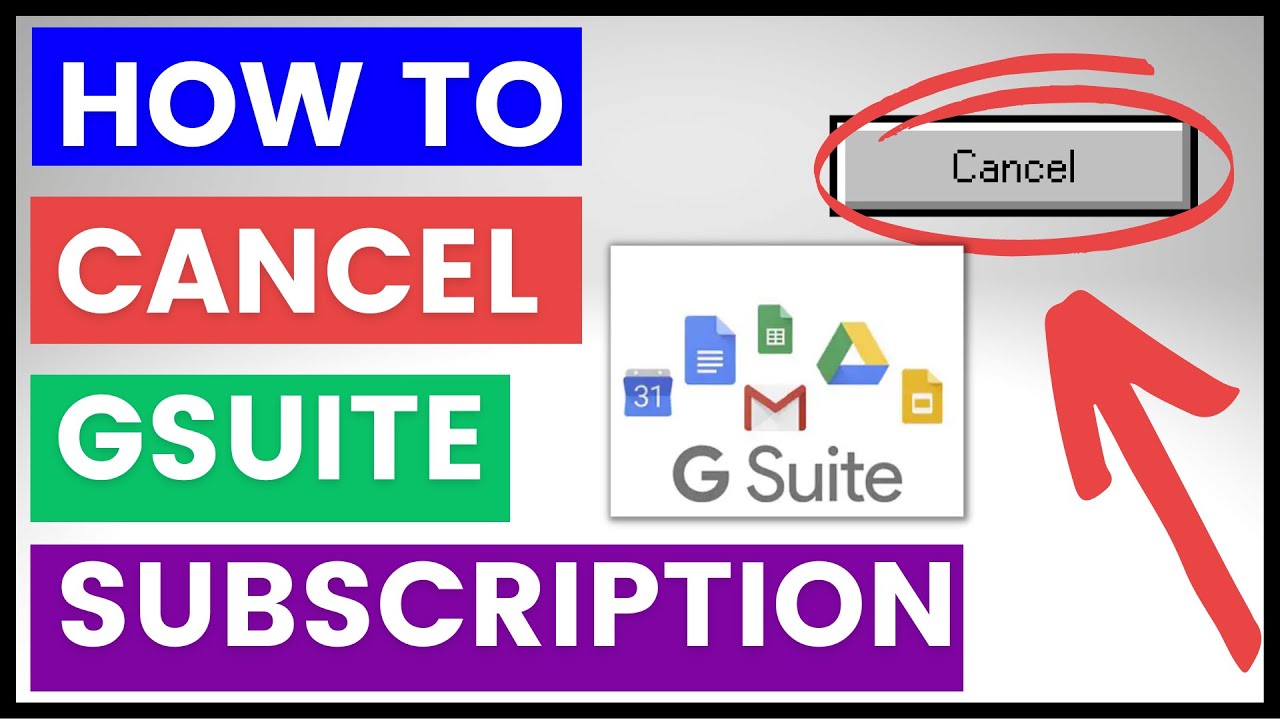 How To Cancel a GSuite Subscription? [in 2025]
