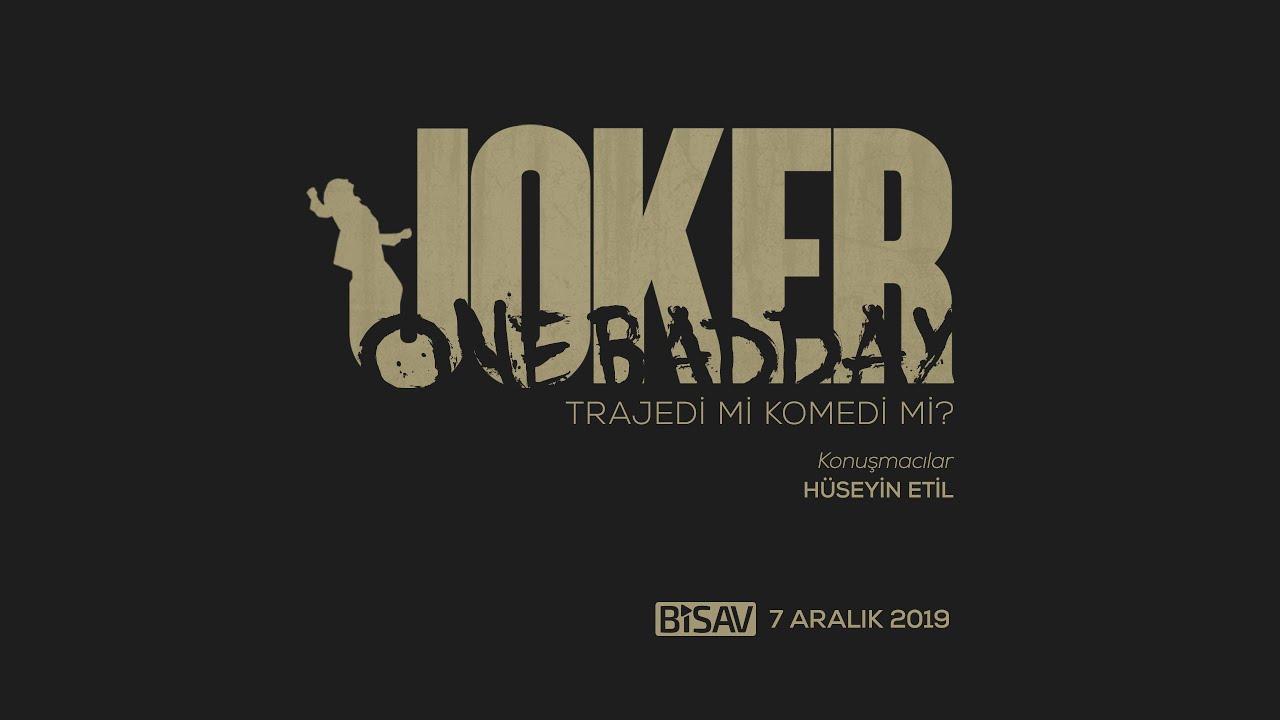 Hüseyin Etil | Joker: Trajedi mi Komedi mi?