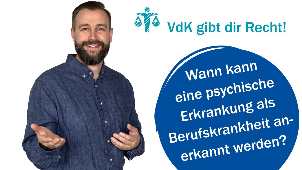 Wann kann eine psychische Erkrankung als Berufskrankheit anerkannt werden? #63