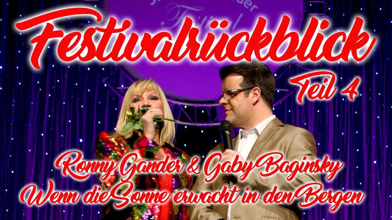 Rückblick Teil 4 Ronny Gander & Gaby Baginsky - Wenn die Sonne erwacht in den Bergen