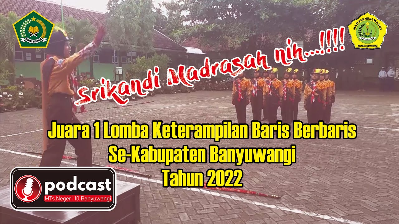 PODCAST :  JUARA 1 LKBB SE-KAB. BANYUWANGI ‼