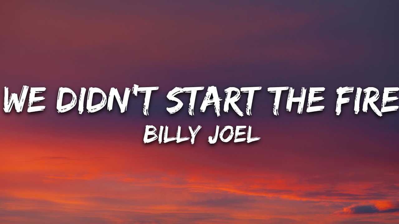 Billy Joel - We Didn't Start the Fire (Lyrics)
