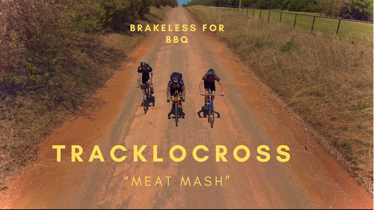 TRACKLOCROSS “MEAT MASH” EDIT/// BRAKELESS FOR BBQ