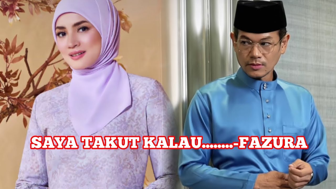 FAZURA BIMBANG HUBUNGANNYA DENGAN QUE HAIDAR TERPAKSA DI........