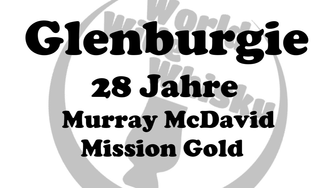 Glenburgie 28 Jahre Murray McDavid Mission Gold