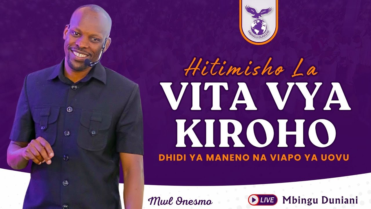 HITIMISHO LA VITA VYA KIROHO DHIDI YA MANENO NA VIAPO VYA UOVU | MWL. ONESMO | 30 MARCH 2025.