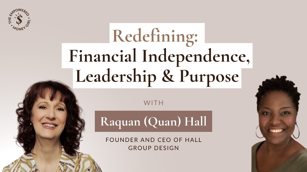 SE01EP29 - Redefining Financial Independence, Leadership & Purpose | with Raquan (Quan) Hall