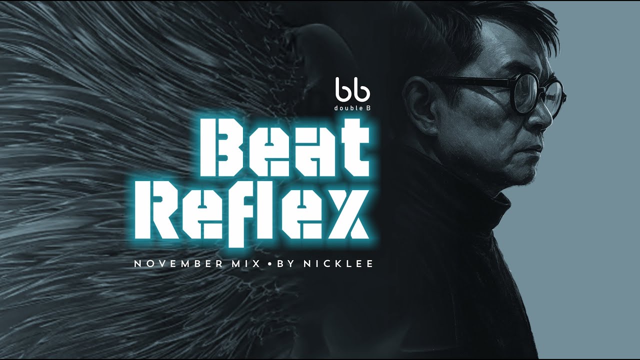 Beat Reflex :: November Mix｜Deep Progressive House
