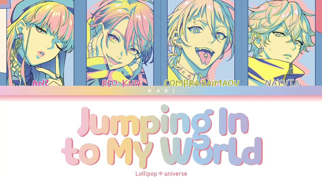 Lollipop＊universe 'Jumping In to My World' Paradox Live (パラライ) Color Coded Lyrics (歌詞) KAN/ROM/ENG