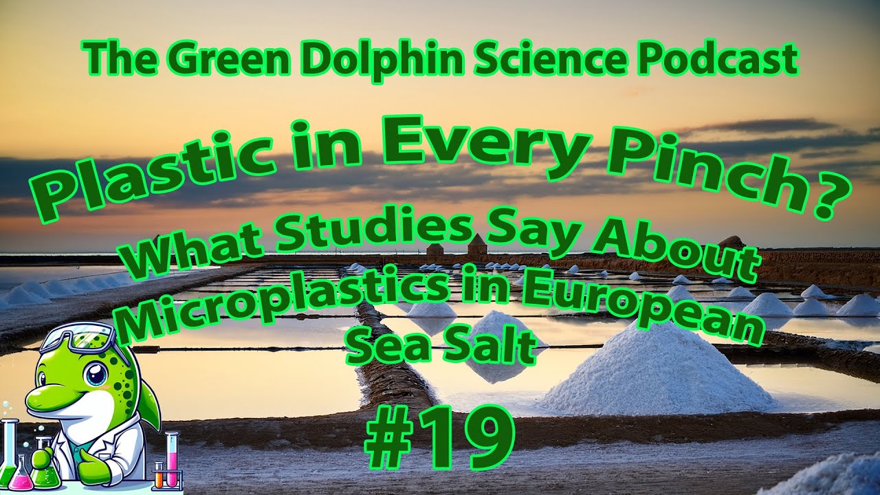 Plastic in Every Pinch? What Studies Say About Microplastics in European Sea Salt