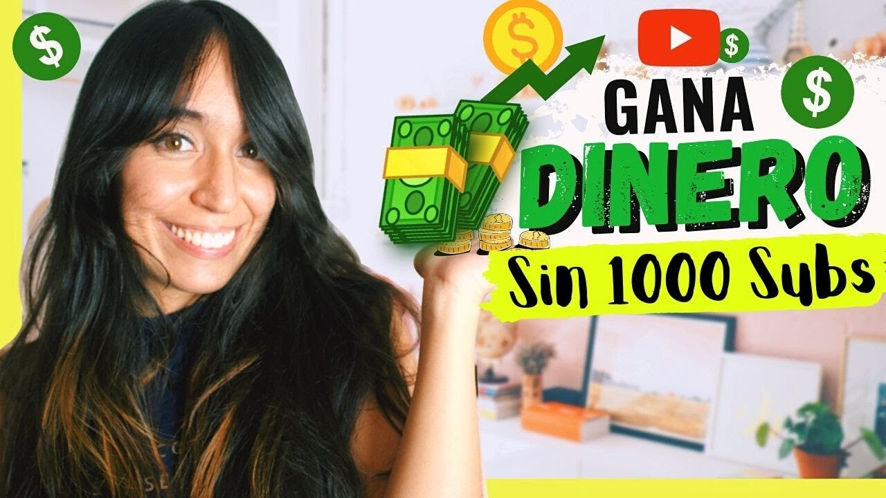 3 FORMAS de GANAR DINERO en YOUTUBE: SIN tener 1000 SUBS y SIN Monetizar (2021) 💵 | Canal Pequeño
