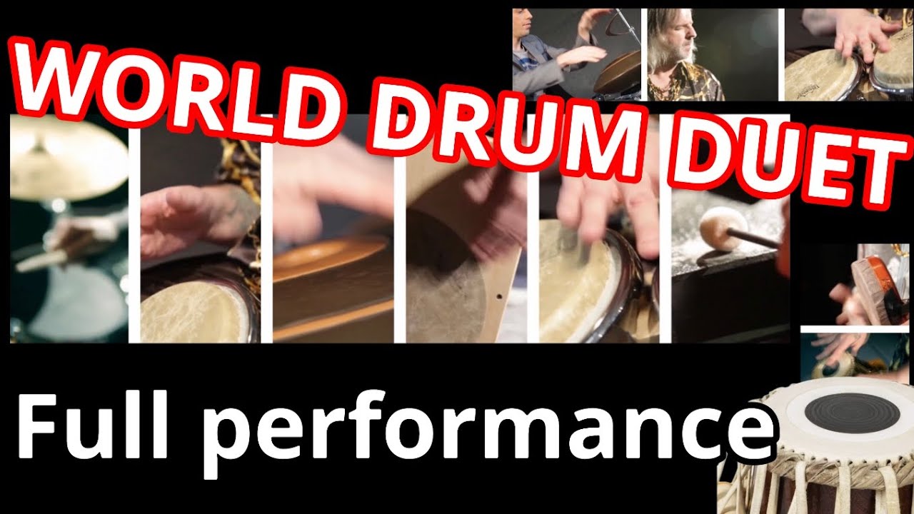 WORLD DRUM DUET - Full performance