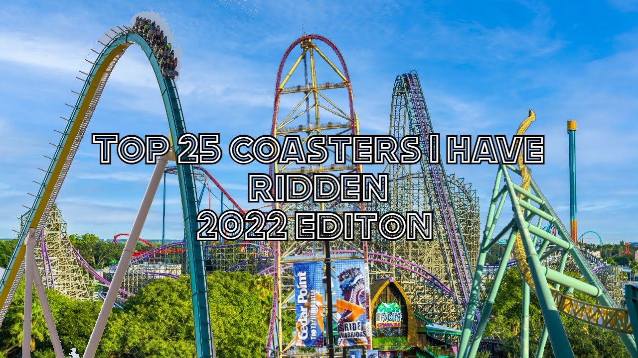 My Top 25 Coasters (2022)