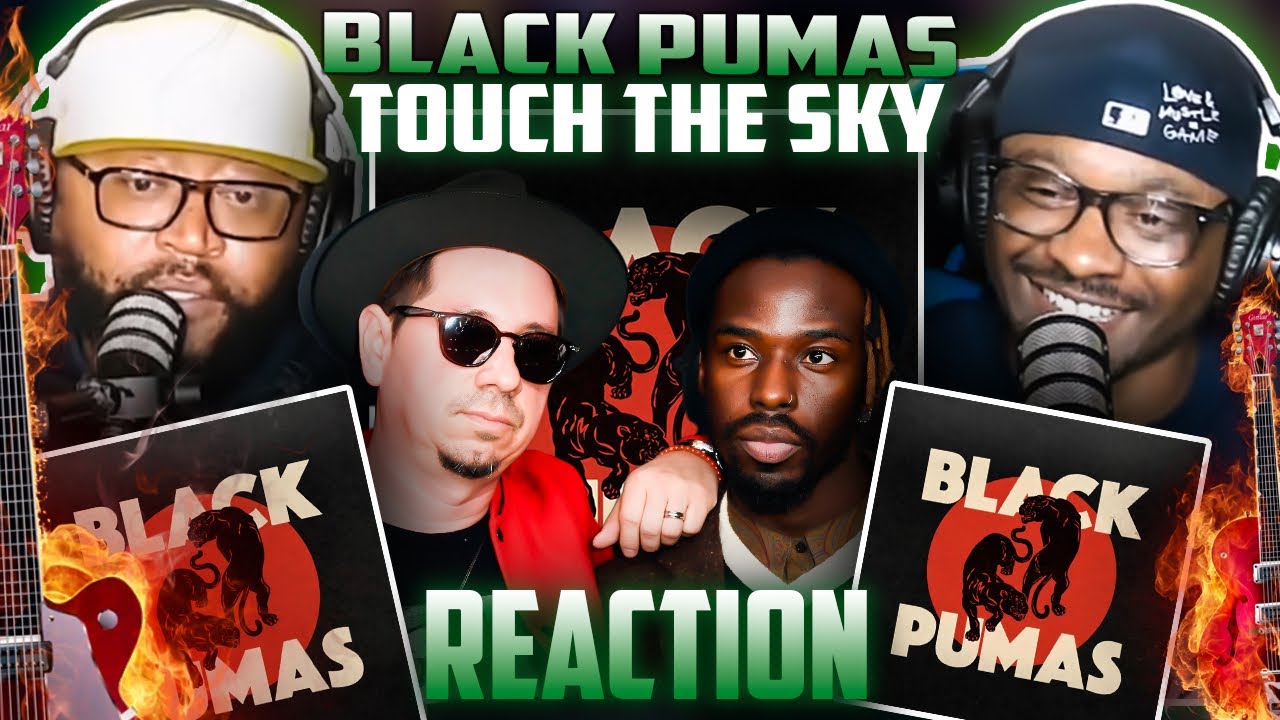 Black Pumas - Touch The Sky (REACTION) #blackpumas #music #reaction