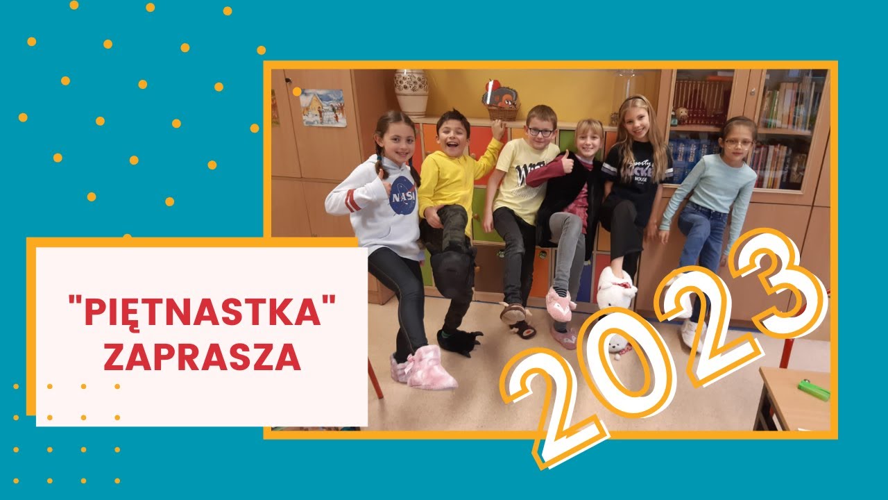 SP nr 15 PROMOCJA SZKOŁY 2O23
