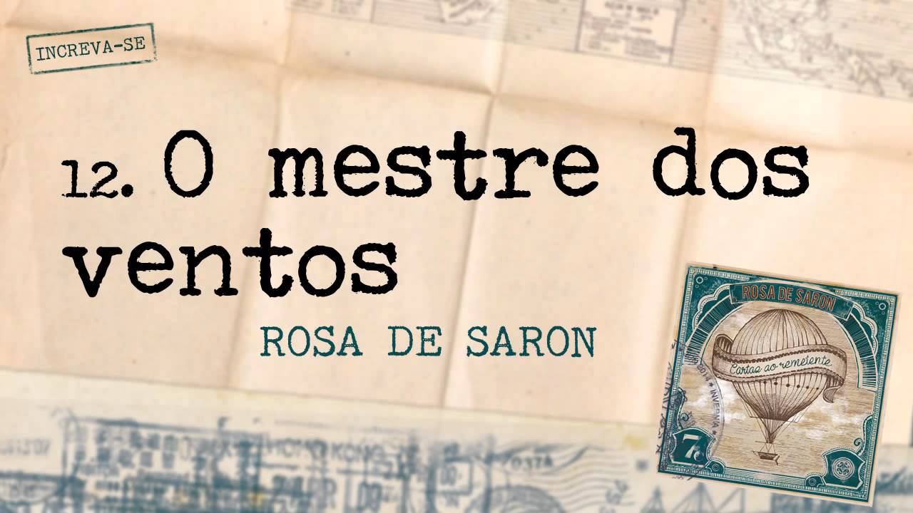 Rosa de Saron - O Mestre dos Ventos (Álbum Cartas ao Remetente)
