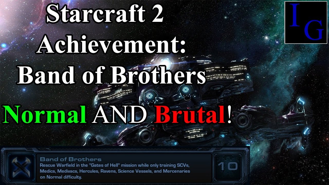 Band of Brothers Achievement | Normal & Brutal Guide With Commentary Starcraft 2