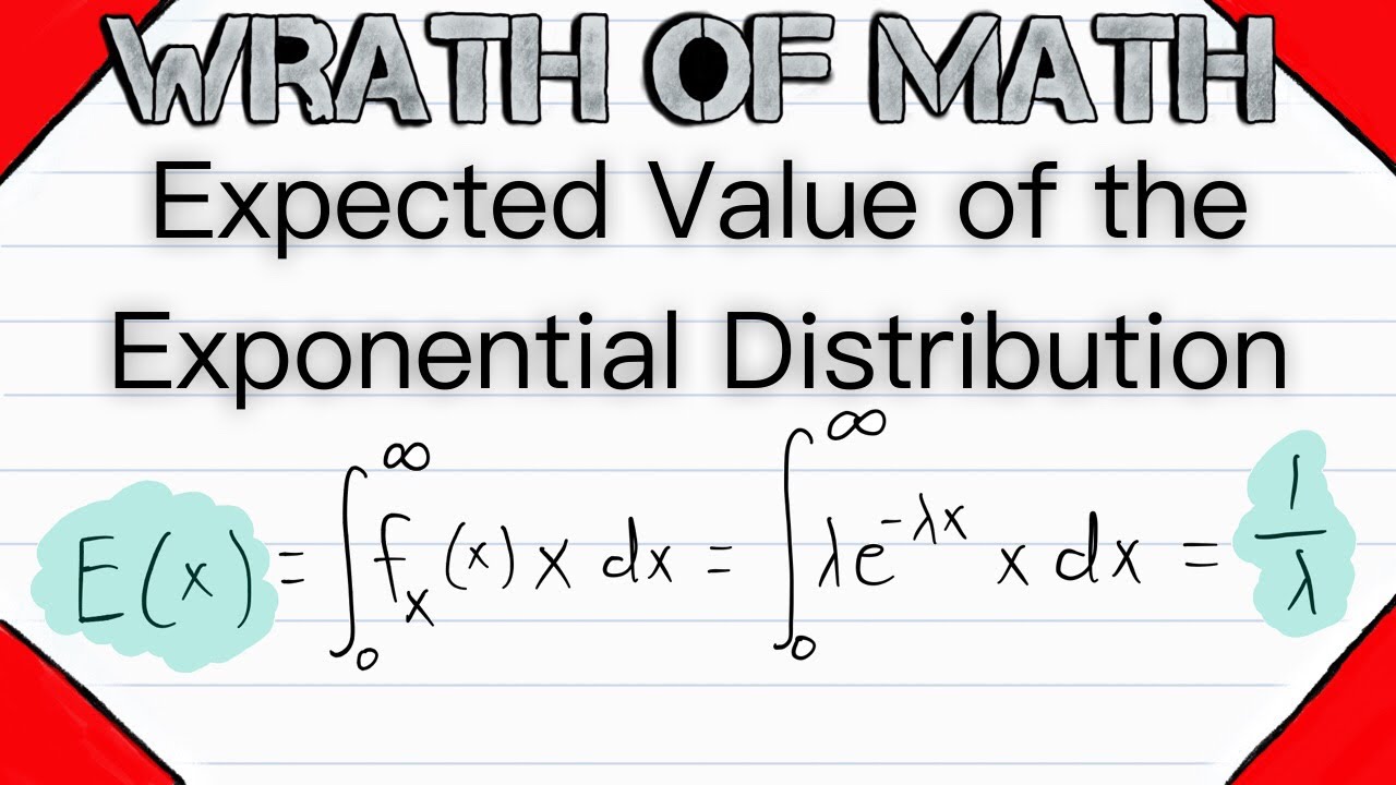 Expected Value of the Exponential Distribution | Exponential Random Variables, Probability Theory
