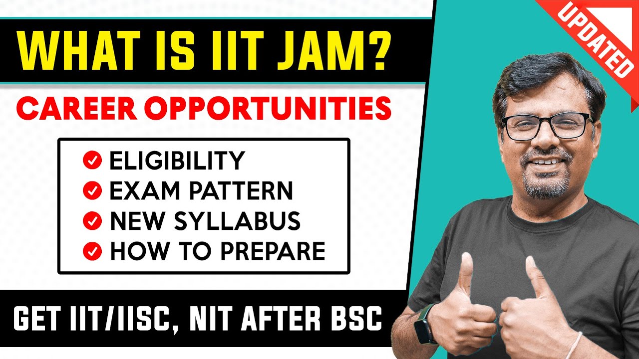 What Is IIT-JAM | Detailed Explanation | IIT JAM Full Information - Career Options After M.Sc
