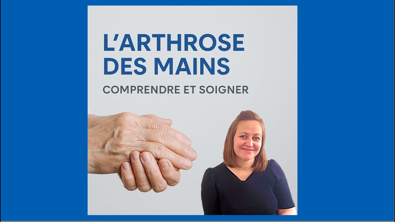 Tout savoir sur l'arthrose des mains en 10 min !