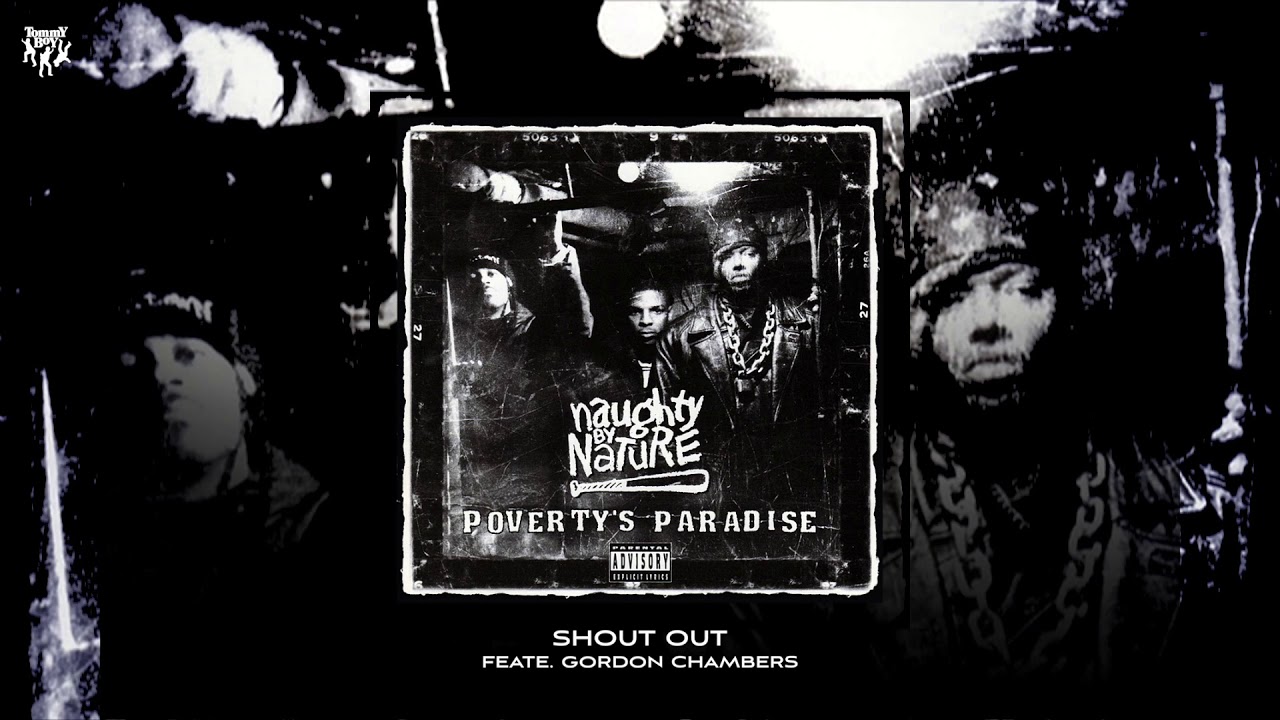 Naughty By Nature - Shout Out (feat. Gordon Chambers)