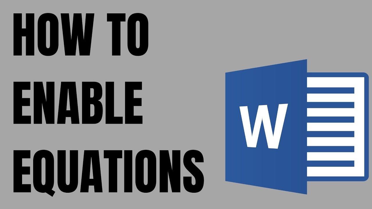 How to Enable Equations in Word