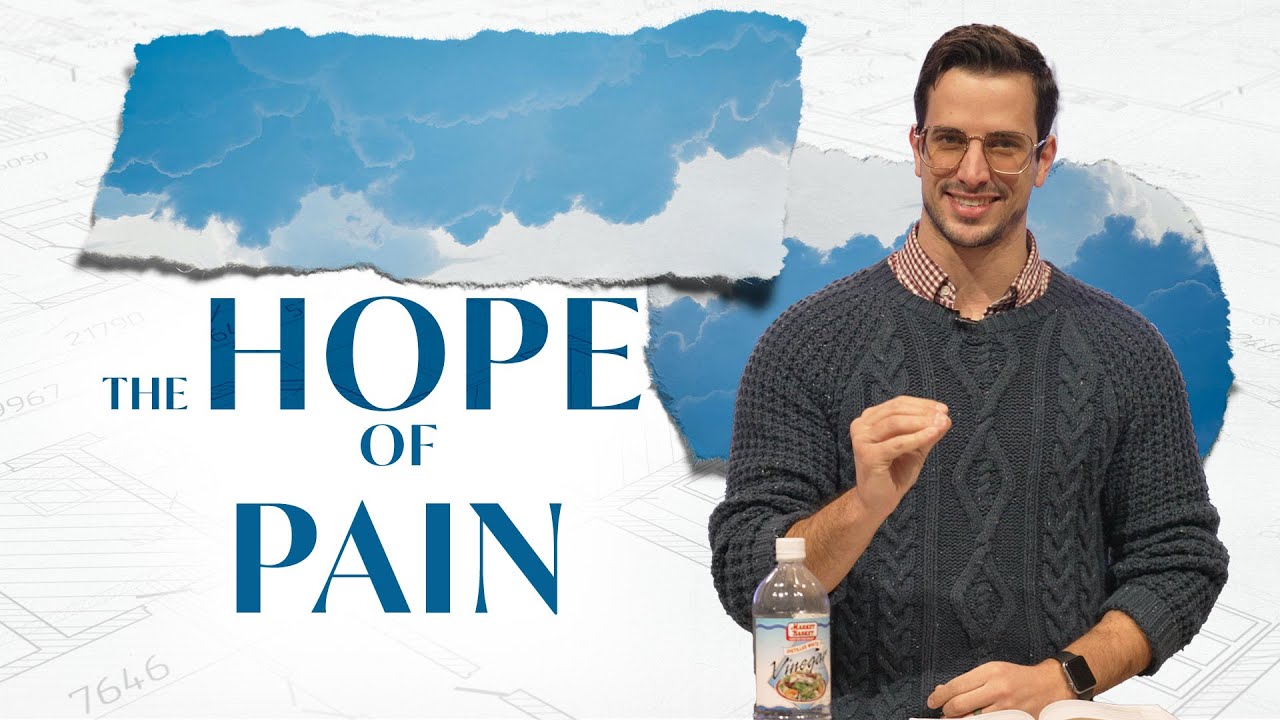 The Hope of Pain | Pastor Josiah Kish
