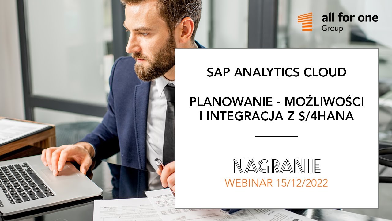 SAP Analytics Cloud: Planowanie. Możliwości i integracja z S/4HANA