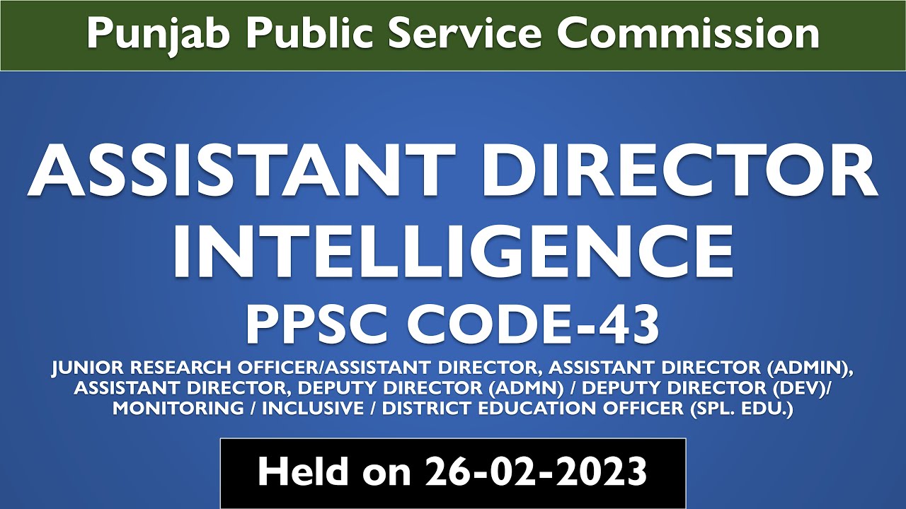 PPSC Assistant Director Intelligence in Punjab Police held on 26-02-2023 | PPSC Past Papers