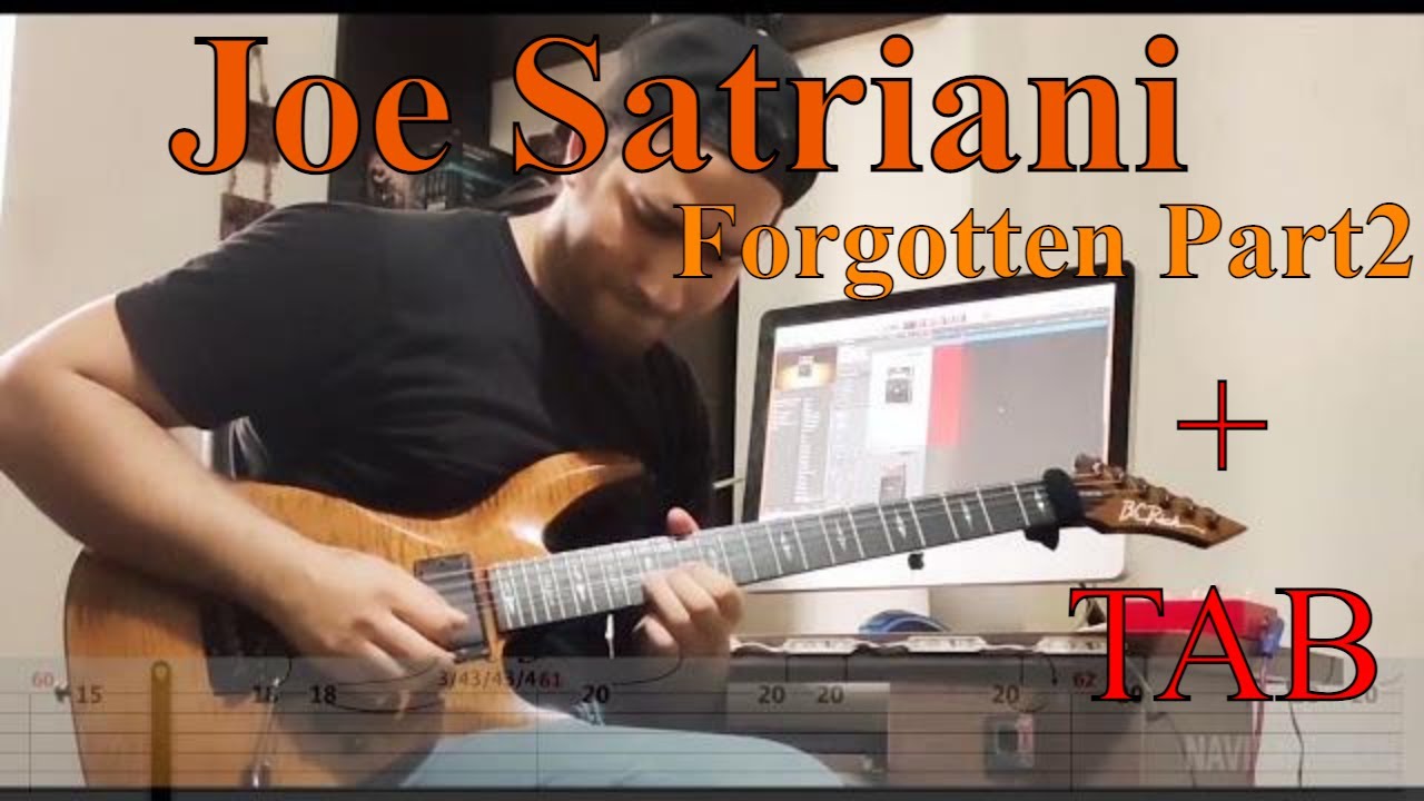 Joe Satriani - Forgotten Part2 (Guitar Cover + Tab)
