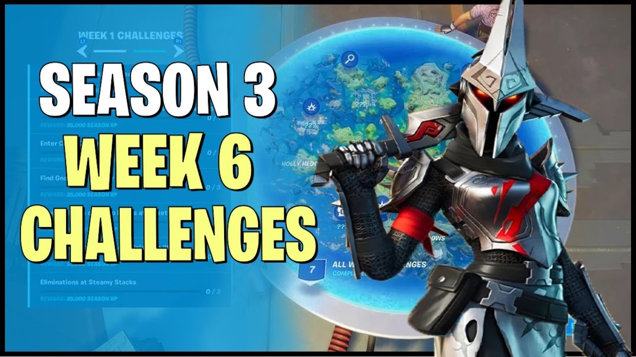 Season 3 Week 6 Challenges in Fortnite
