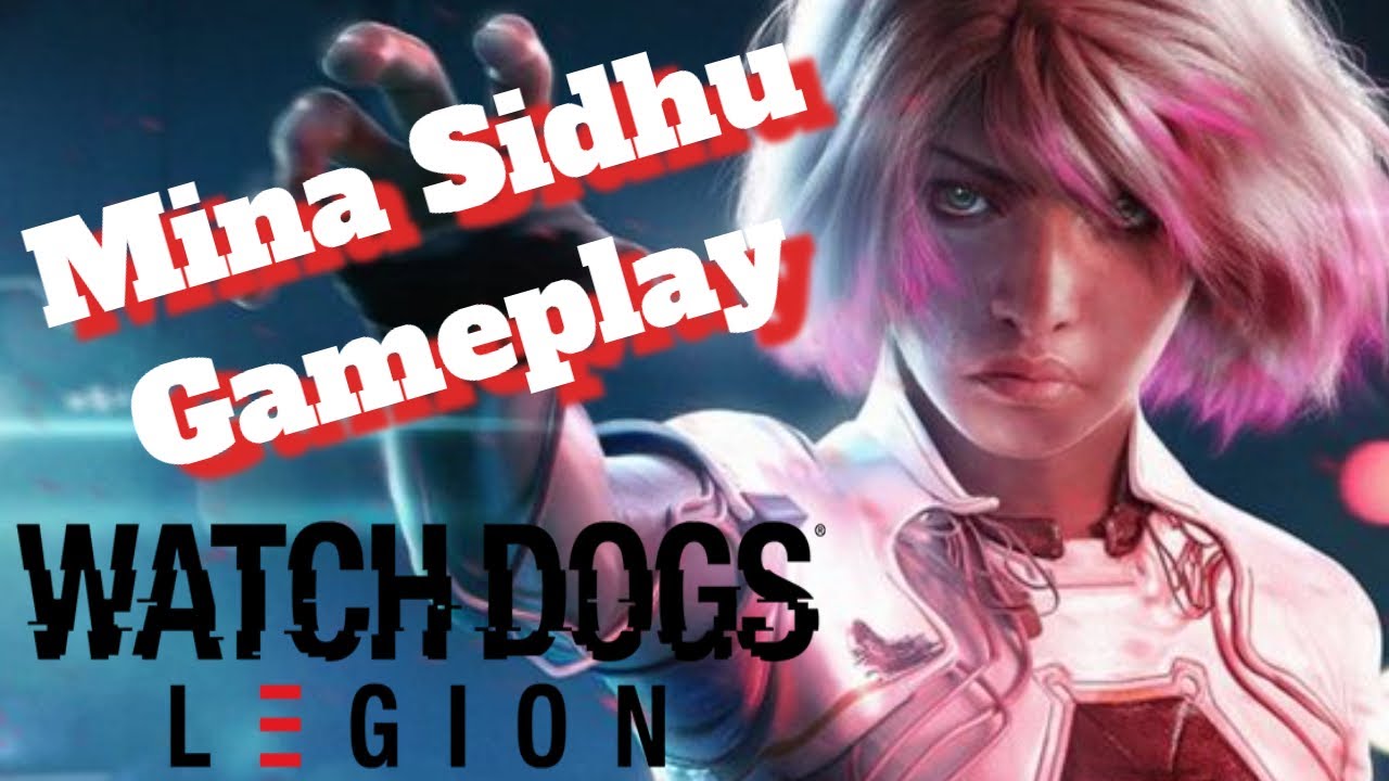Watch Dogs: Legion Mina Sidhu Gameplay