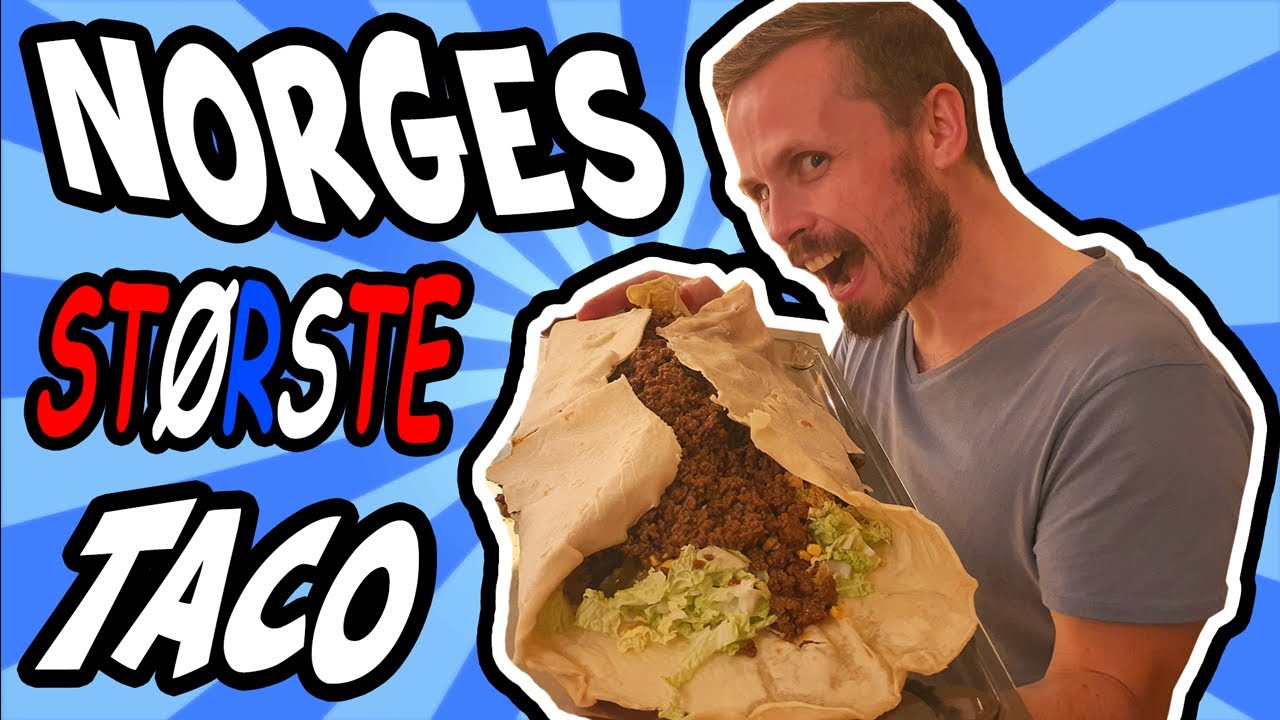 Lager og Spiser Norges STØRSTE Taco! - OVER 2 KG TACO!