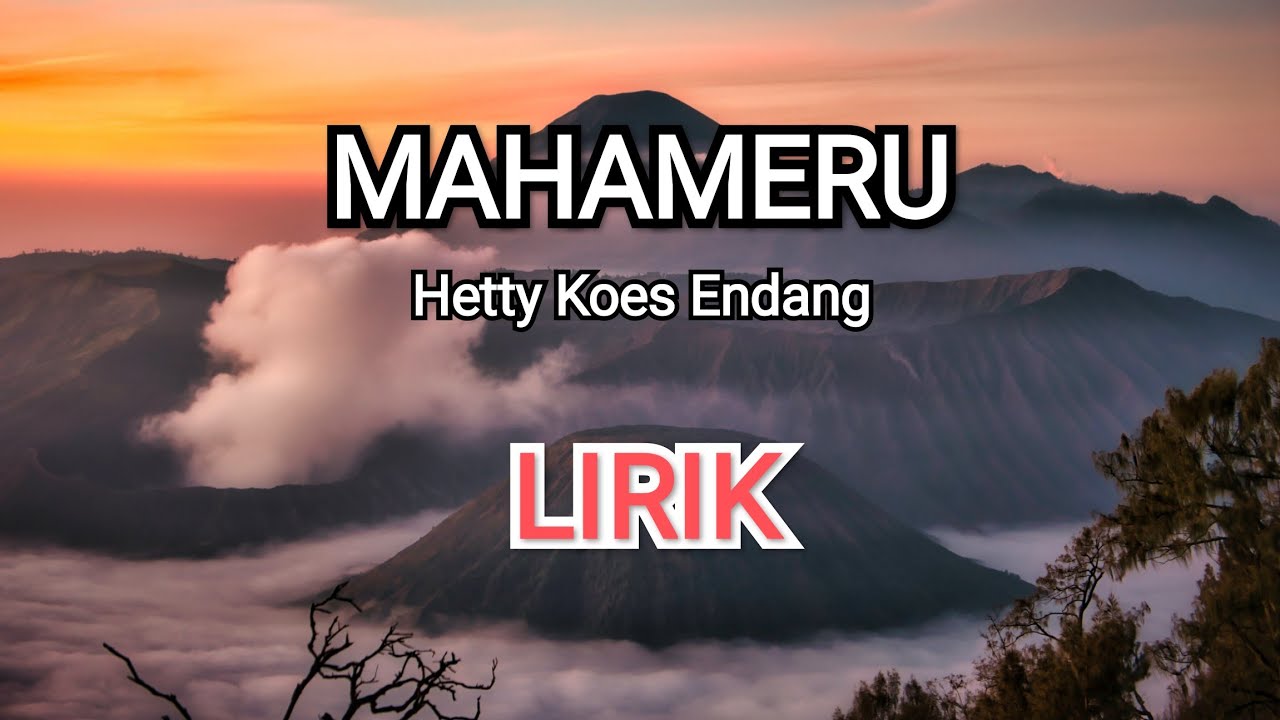 MAHAMERU - Hetty Koes Endang ( lirik ) || langgam keroncong nostalgia