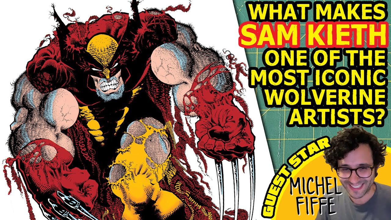 Artists Everywhere Agree: SAM KIETH is One of the Most Iconic WOLVERINE Artists!