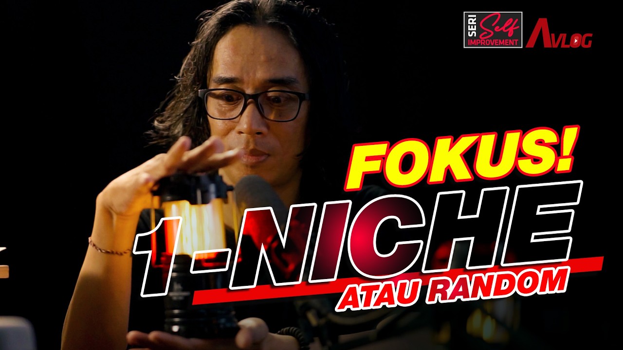 JANGAN COBA-COBA!! Mending Fokus 1 Niche atau Coba-Coba Dulu?