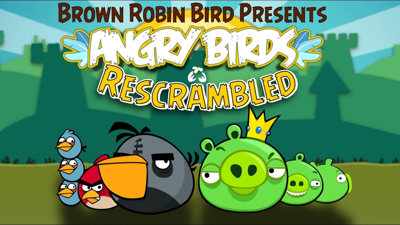 Angry Birds Rescrambled