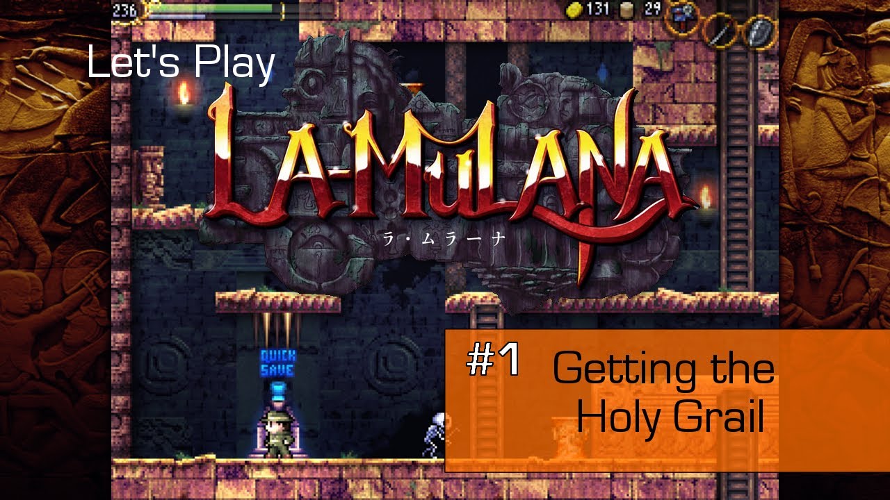 Let's Play La-Mulana ep1: Getting Started/The Holy Grail