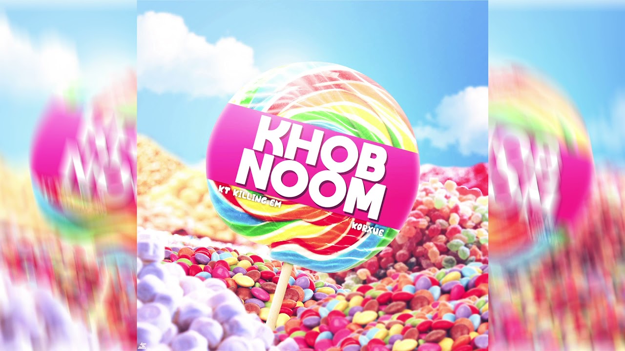 Khob Noom - KT Killing Em X Korxue (Audio)