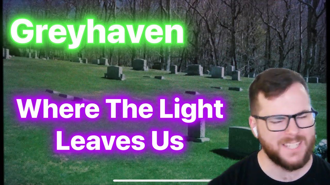 Musician reacts to Greyhaven- Where The Light Leaves Us