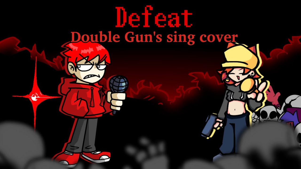 【FNF】Defeat - Double Gun's sing cover