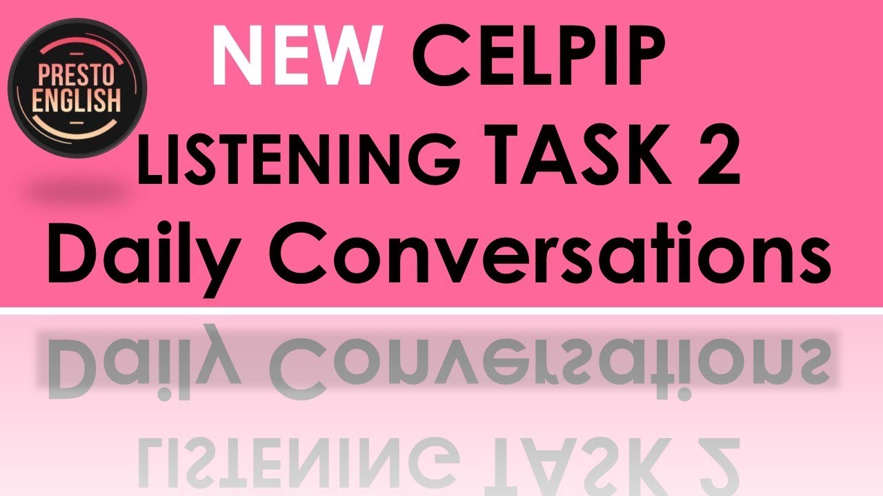 *NEW* CELPIP Listening Part 2 - What did they say? (Listening to a daily life conversation)