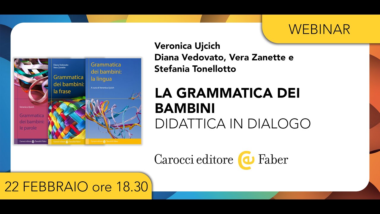 LA GRAMMATICA DEI BAMBINI con Veronica Ujcich, Diana Vedovato, Vera Zanette e Stefania Tonellotto